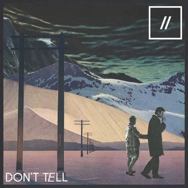 Don't Tell by Two Legs - album cover