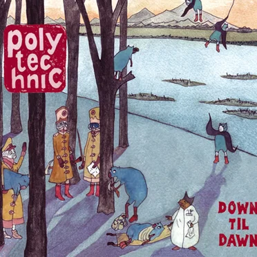 Down Til Dawn by Polytechnic - album cover