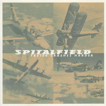 Faster Crashes Harder by Spitalfield - album cover