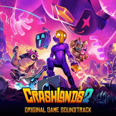 Crashlands 2 (Original Game Soundtrack)
