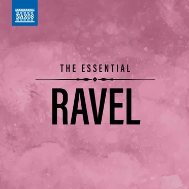 The Essential Ravel