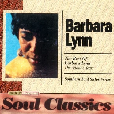 The Best of Barbara Lynn: The Atlantic Years