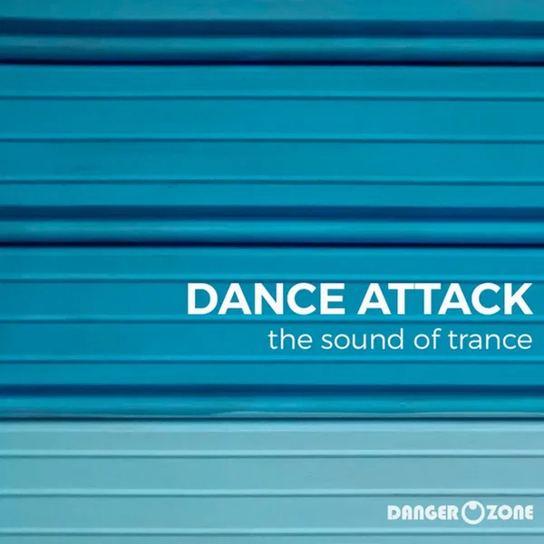 Dance Attack (The Sound Of Trance)