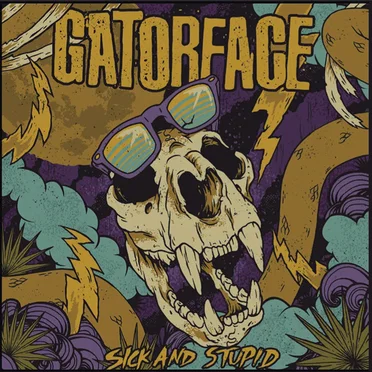 Sick and Stupid by Gatorface - album cover