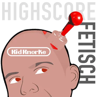 Highscorefetisch by Kid Knorke - album cover