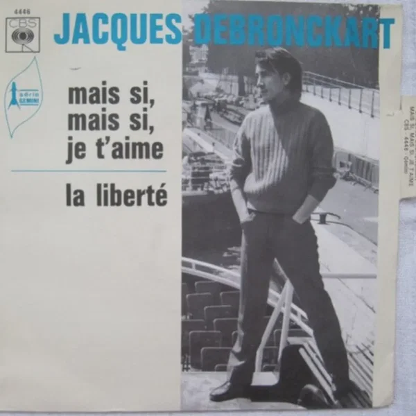 Mais si, mais si je t’aime / La Liberté