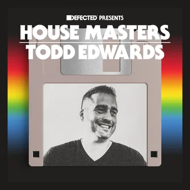 Defected presents House Masters: Todd Edwards