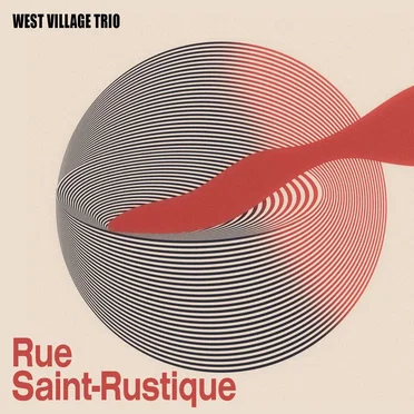 Rue Saint‐Rustique by West Village Trio - album cover