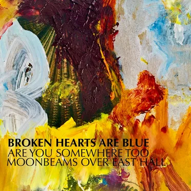 Broken Hearts Are Blue