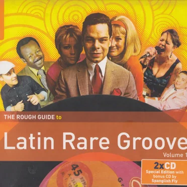 The Rough Guide to Latin Rare Groove, Volume 1 by Various Artists - album cover