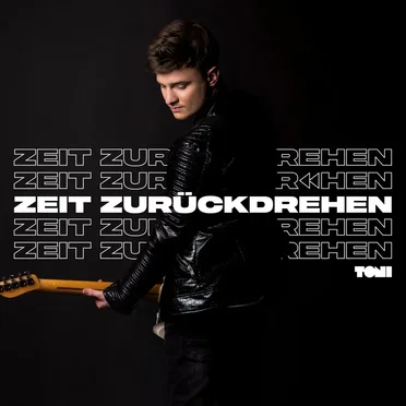 Zeit zurückdrehen by TONI - album cover