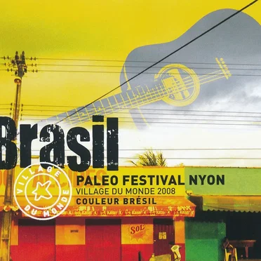 Brasil - Paléo Festival Nyon by Various Artists - album cover