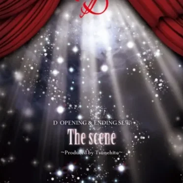 D Opening & Ending SE 集 The Scene