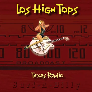 Texas Radio by Los High Tops - album cover