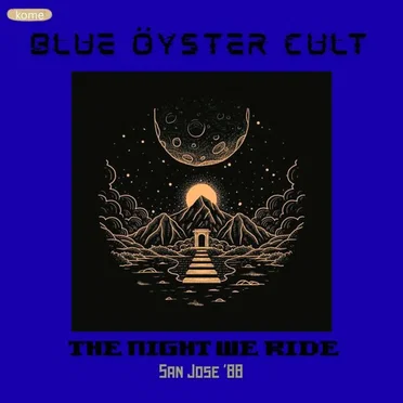 The Night We Ride (live San Jose ’88)