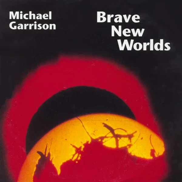 Brave New Worlds