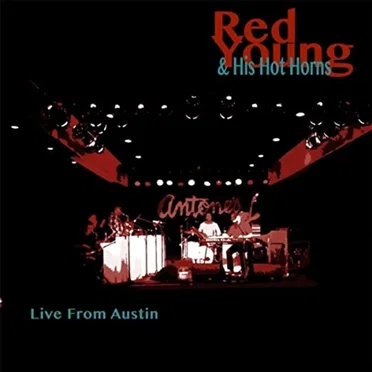 Live From Austin by Red Young & His Hot Horns - album cover