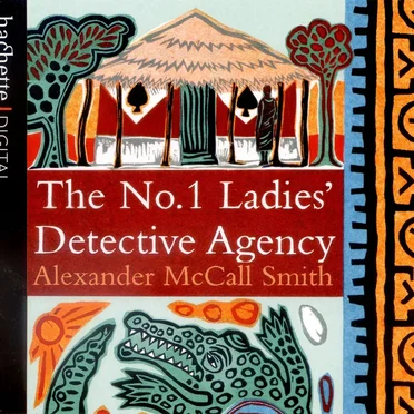 The No. 1 Ladies’ Detective Agency by Alexander McCall Smith - album cover