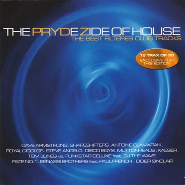 The Pryde Zide of House: The Best Filteres Club Tracks by Various Artists - album cover