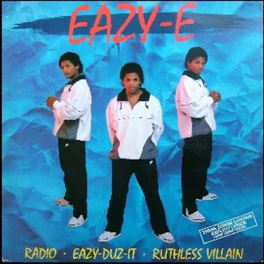 Eazy‐Duz‐It / Ruthless Villain / Radio