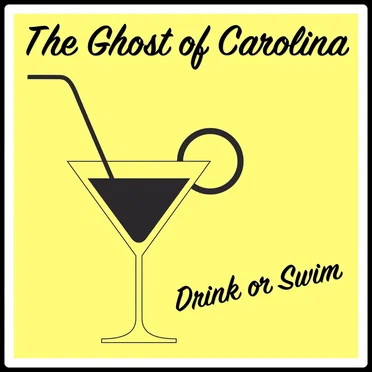 Drink or Swim by The Ghost of Carolina - album cover