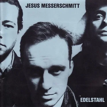Edelstahl by Jesus Messerschmitt - album cover
