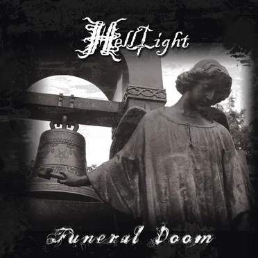 Funeral Doom / The Light That Brought Darkness