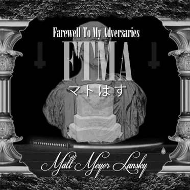 Farewell To My Adversaries by Matt Meyer Lansky - album cover