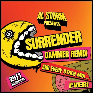 Surrender (Gammer mix .. and every other mix .. ever)