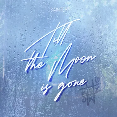 Till the Moon Is Gone