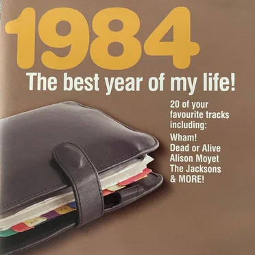 1984: The Best Year of My Life! by Various Artists - album cover