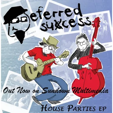 House Parties EP by Deferred Sucess - album cover