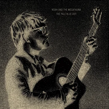 The Pale Blue Dot by Noah and the Megafauna - album cover