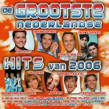 De grootste Nederlandse hits van 2006 by Various Artists - album cover