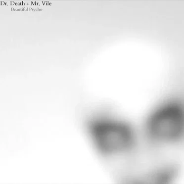 Beautiful Psycho by Dr Death & Mr Vile - album cover