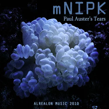 Paul Auster's Tears (ALRN011) by mNIPK - album cover
