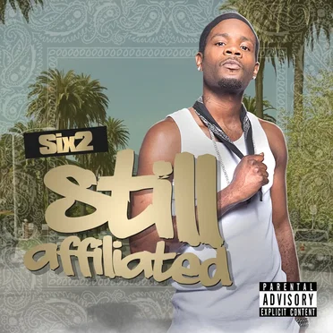 Still Affiliated by Six-2 - album cover