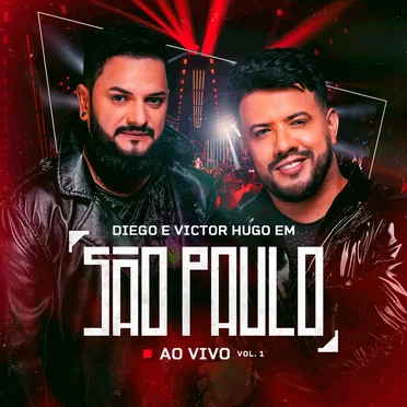 Diego & Victor Hugo em São Paulo, vol. 1