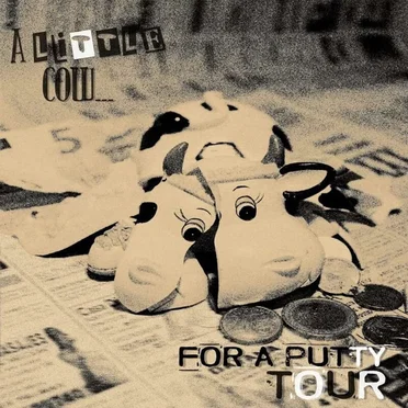 A Little Cow For a Putty Tour by Melasuda - album cover
