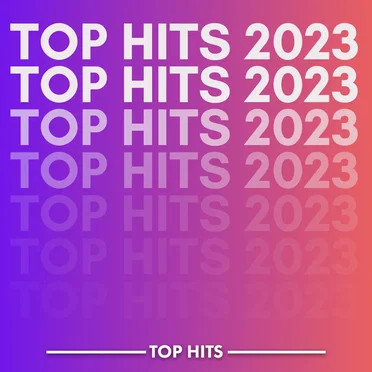 Top Hits 2023 by Various Artists - album cover