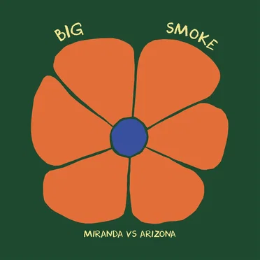 Big Smoke by Miranda vs Arizona - album cover