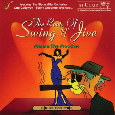 The Roots of Swing ’n’ Jive: Minnie the Moocher by Various Artists - album cover