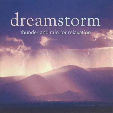 Dreamstorm: Thunder and Rain for Relaxation by [nature sounds] - album cover