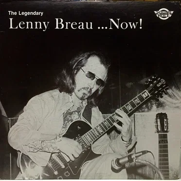 The Legendary Lenny Breau ... Now!