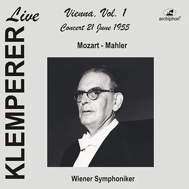Vienna, Vol. 1: Concert 21 June 1955