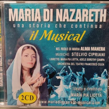 Maria di Nazareth : Una storia che continua (Il musical)