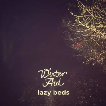 Lazy Beds by Winter Aid - album cover
