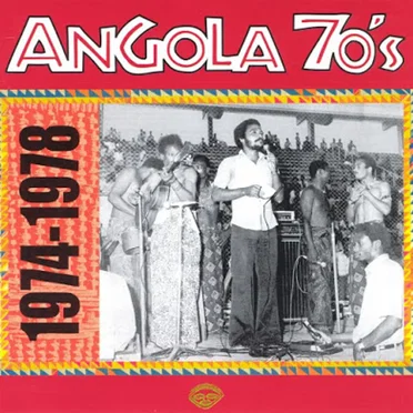 Angola 70s: 1974-1978 by Various Artists - album cover