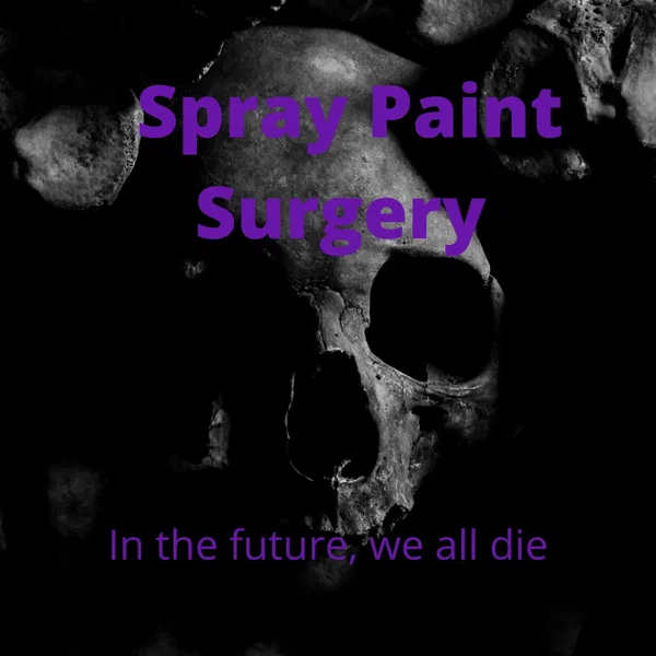 In the Future, We All Die
