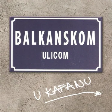 Balkanskom Ulicom U Kafanu by Various Artists - album cover
